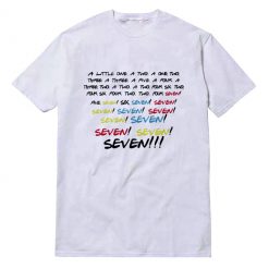 Friends Quote "Seven" T-shirt