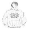 Why Be Racist Cheap Hoodie