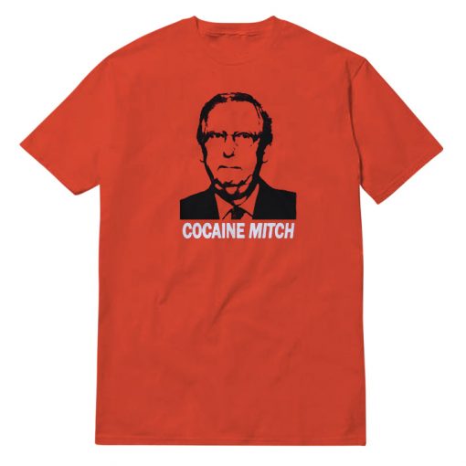 Don't Mess With Cocaine Mitch McConnell T-Shirt