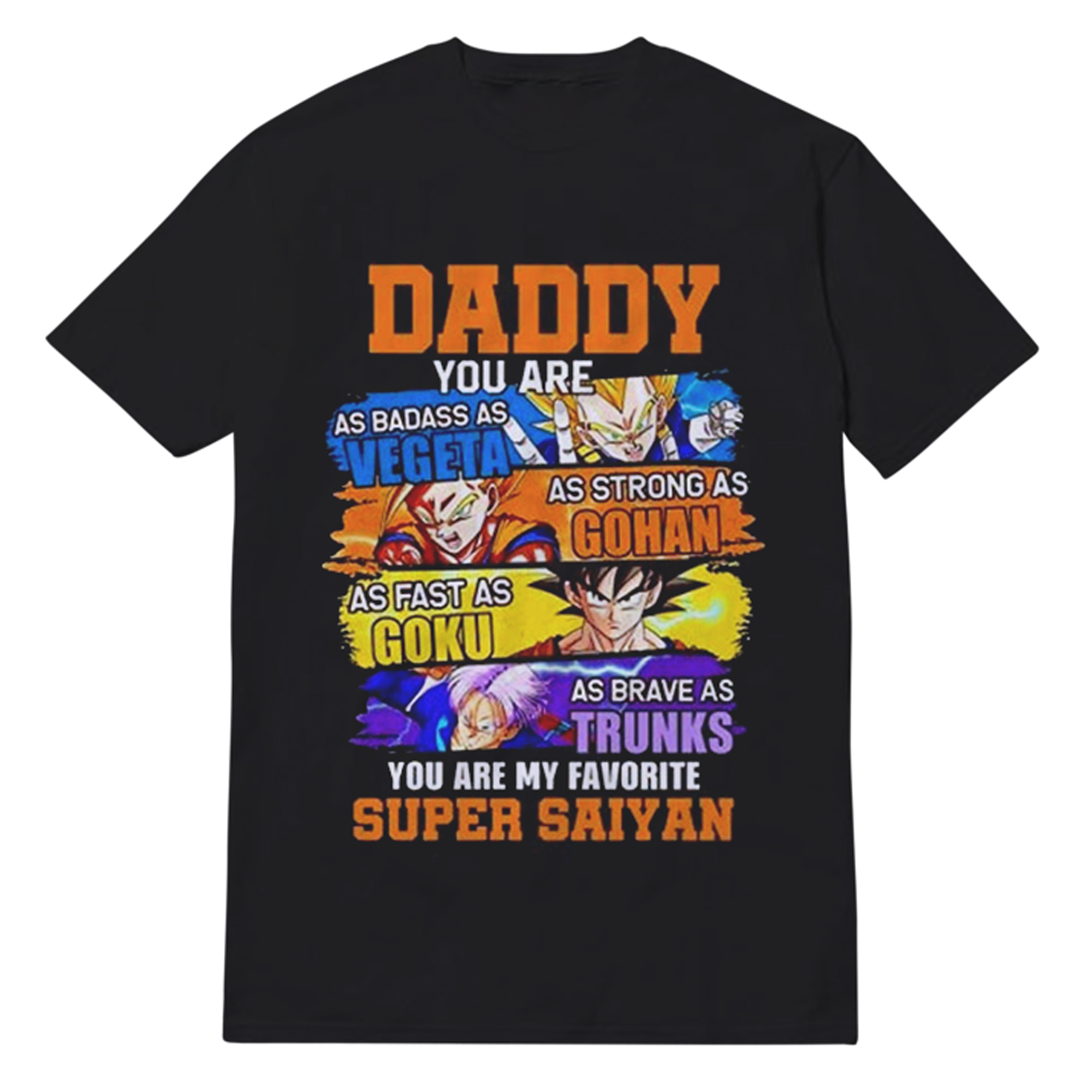 Vegeta Daddy Super Saiyan Unisex T-Shirt Vegeta Daddy Super Saiyan Unisex T-Shirt