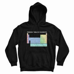 Periodic Table Of Elements Hoodie