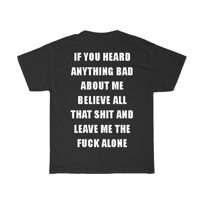 Leave-Me-Alone Leave Me Alone T-Shirt