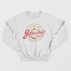 7 Locations Jefferson Cleaners Sweatshirt