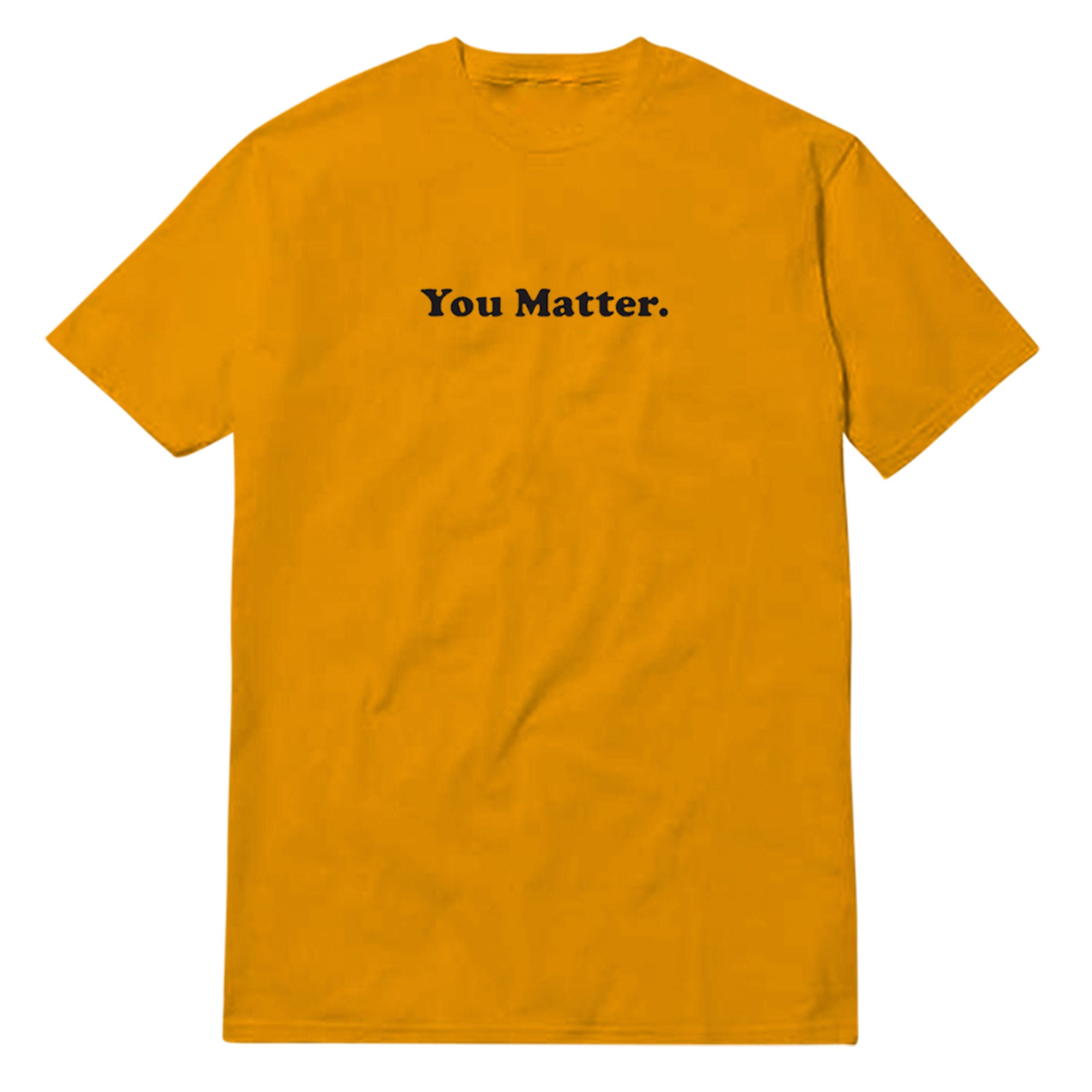 You-Matter-Orange-T-Shirt You Matter Orange T-Shirt