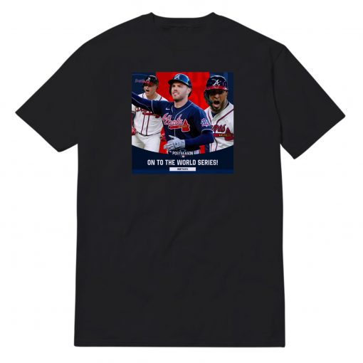 Atlanta Braves Postseason On To The World Series T-Shirt
