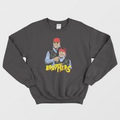 Brothers Step Brothers Mashup Parody Sweatshirt