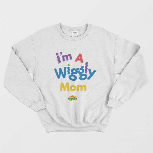I'm A Wiggly Mom Sweatshirt