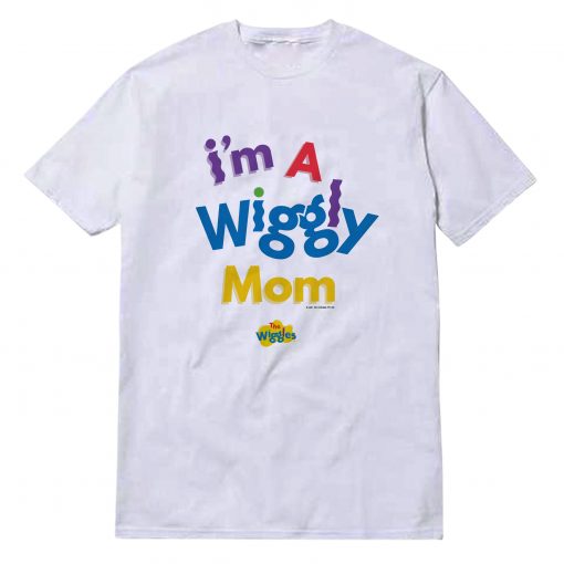 I'm A Wiggly Mom White T-Shirt