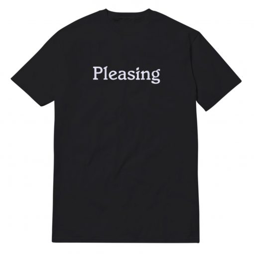 Pleasing Harry Styles T-Shirt