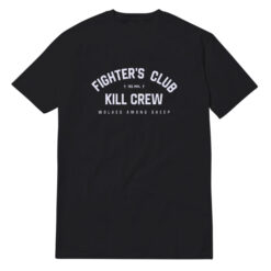 Fighter's Club Kill Crew T-Shirt