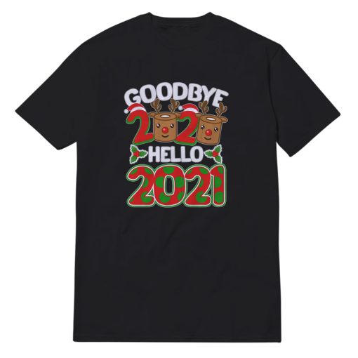 Goodbye 2020 And Hello 2021 T-Shirt