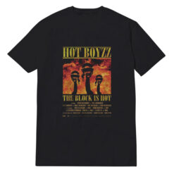 Hot Boyzz The Block Is Hot T-Shirt