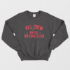 Kill Crew Boxing Club Sweatshirt