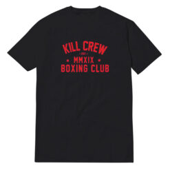 Kill Crew Boxing Club T-Shirt