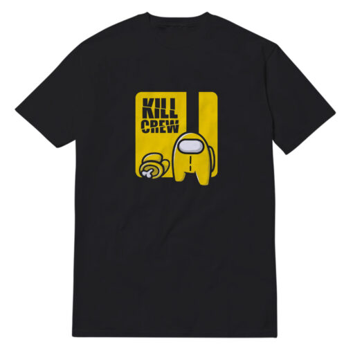 Nice Among Us Kill Crew T-Shirt