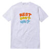 Rest Don't Quit T-Shirt