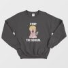 Stop The Squeal Trump Sweatshirt