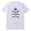 Cute People Are Born In 13 October Like A Park Ji-min T-Shirt