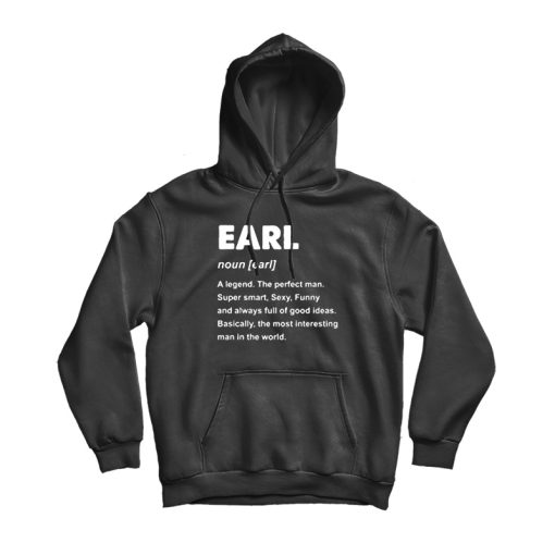 Earl The Perfect Man Hoodie