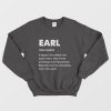 Earl The Perfect Man Sweatshirt