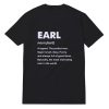 Earl The Perfect Man T-Shirt
