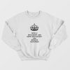 People Who Don't Like Being Restrained Are Born In November Sweatshirt