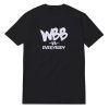 WBB Vs Everybody T-Shirt