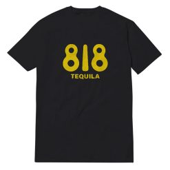 818 Tequila T-Shirt