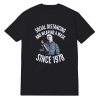 Michael Myers Wearing a Mask Since 1978 T-Shirt