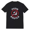 Putin Khuylo T-Shirt