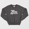 Taylor Hawkins & The Coattail Riders Sweatshirt