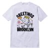 Greetings From Brooklyn T-Shirt