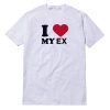 I Love My Ex T-Shirt