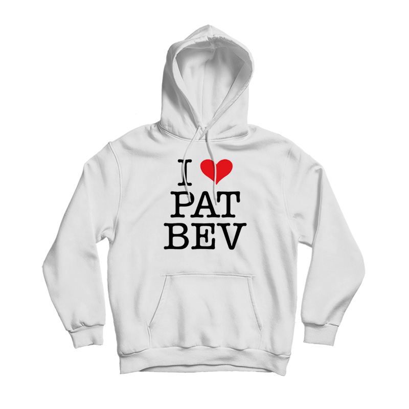 I Love Pat Bev Hoodie I Love Pat Bev Hoodie