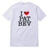 I Love Pat Bev T-Shirt
