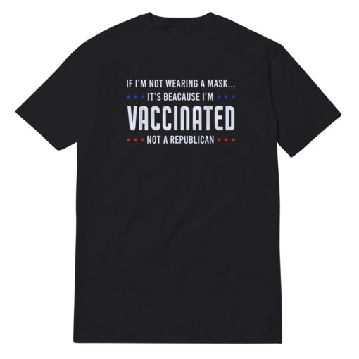 I'm Vaccinated T-Shirt