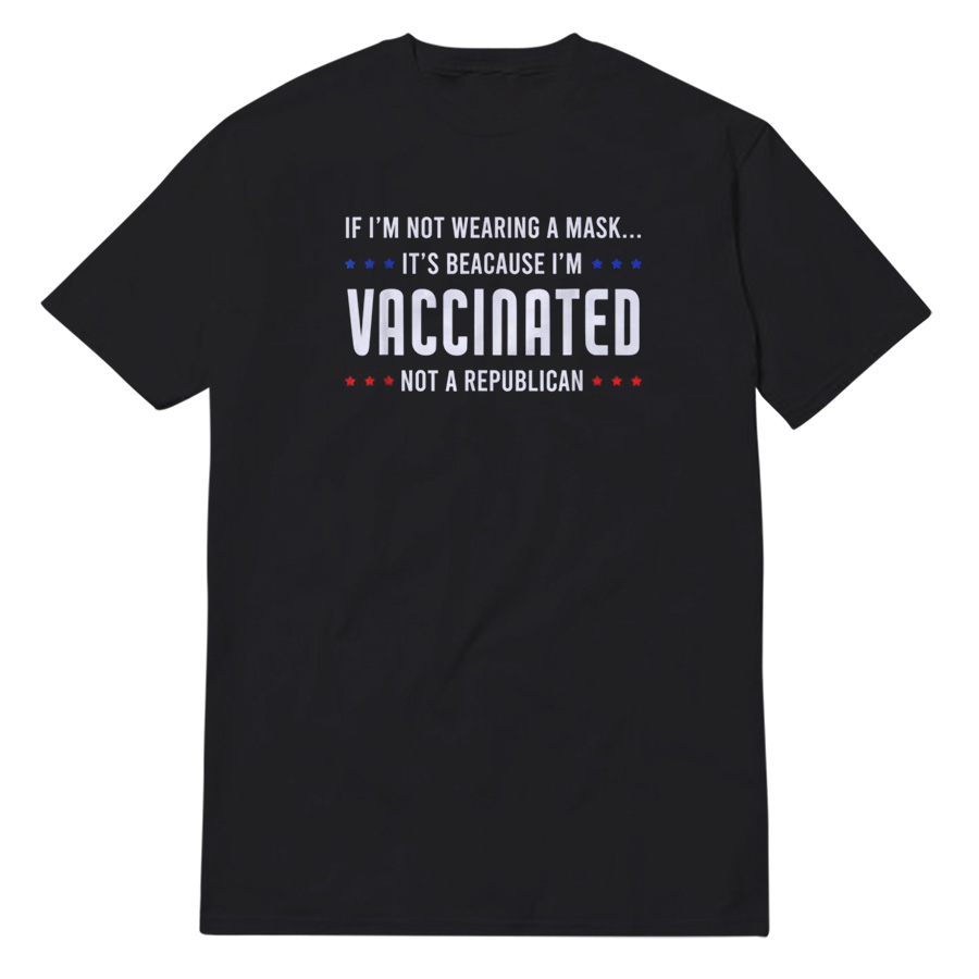 I'm Vaccinated T-Shirt I'm Vaccinated T-Shirt