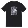 In The Dust Of This Planet T-Shirt