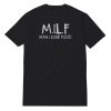 M.I.L.F Black T-Shirt