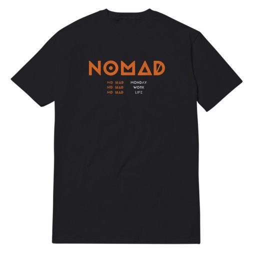 Nomad Life T-Shirt