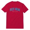Rich Mom Palo Alto T-Shirt