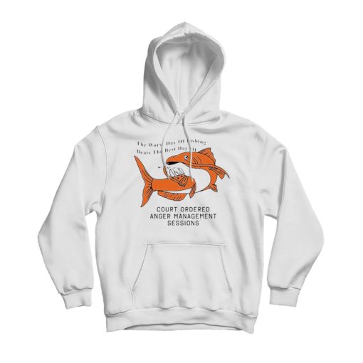 The Worst Day Of Fishing Beats The Best Day Of Fishing Hoodie