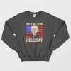 Die For This Hellcat Anti Joe Biden Sweatshirt