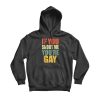 If You Shoot Me You're Gay Rainbow Font Hoodie