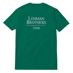 Lehman Brothers Risk Management Department 2008 T-Shirt