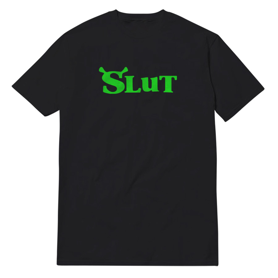 Shrek Slut T-Shirt Shrek Slut T-Shirt