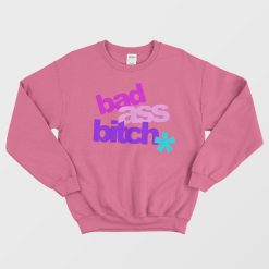 Bad Ass Bitch Tour Sweatshirt