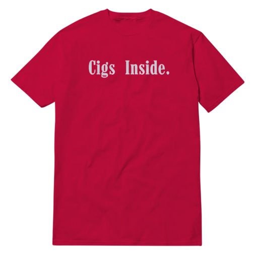 Cigs Inside Script T-Shirt