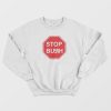 Diego Maradona Stop Bush Sweatshirt