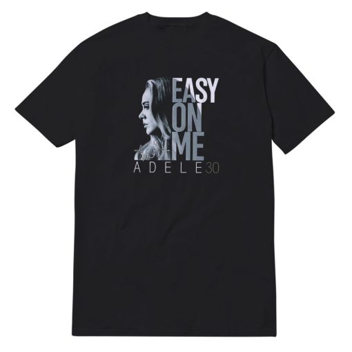 Easy On Me Adele 30 Vintage T-Shirt